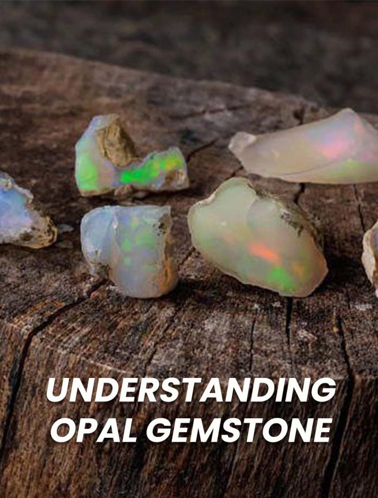 Understanding Opal Gemstone