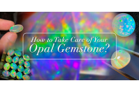 How To Take Care Of Your Opal Gemstone? 