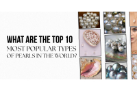 What Are The Top 10 Most Popular Types Of Pearls In The World?