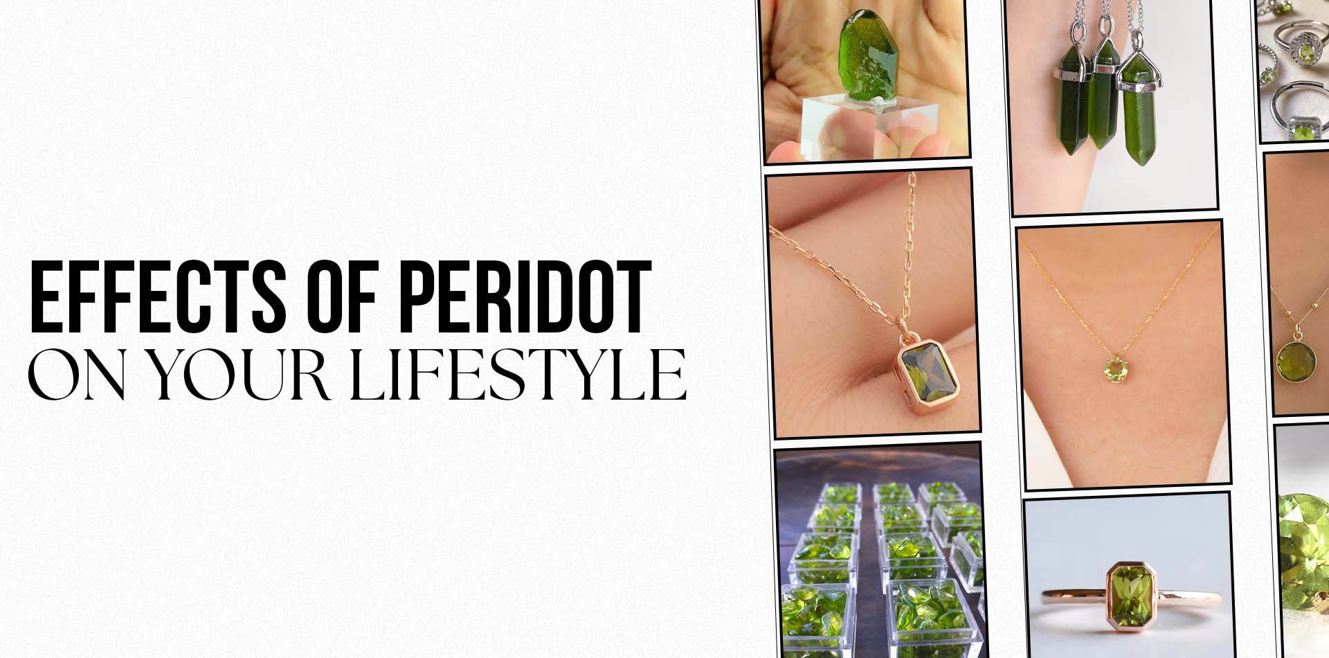 Effects of Peridot on Your Lifestyle