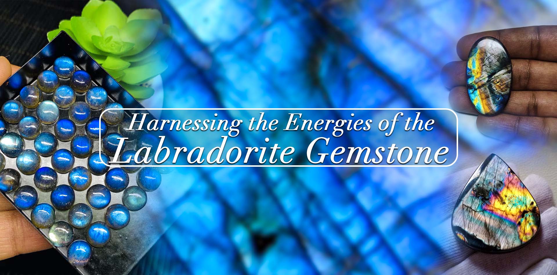 Harnessing the Energy of Labradorite: Metaphysical Properties and Uses