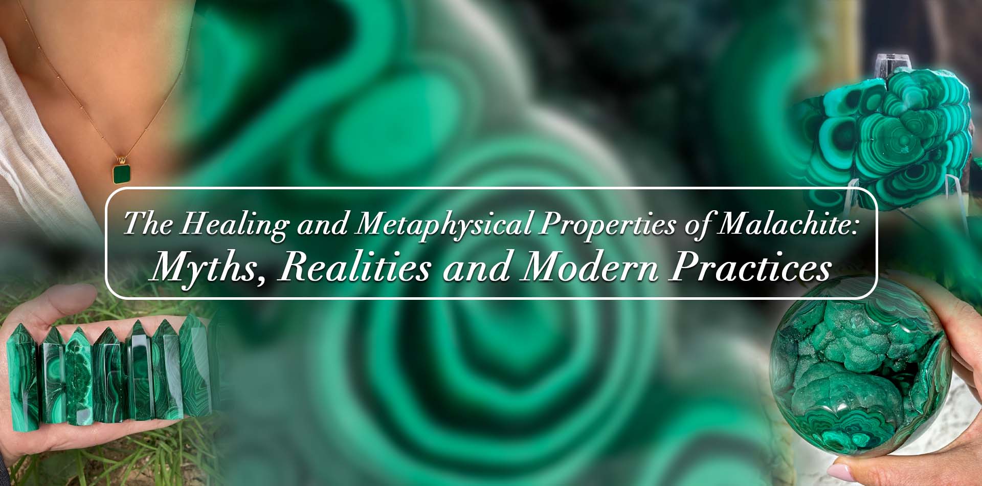 Unveiling The Healing And Metaphysical Properties Of A Malachite Gemstone