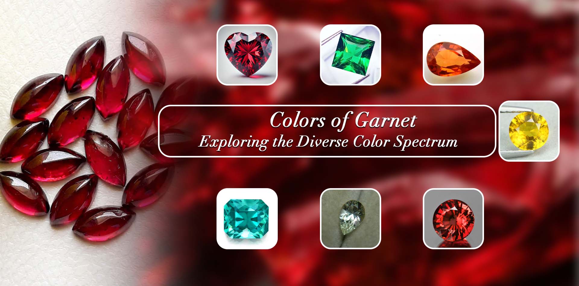 Colors of Garnet: Exploring the Diverse Color Spectrum