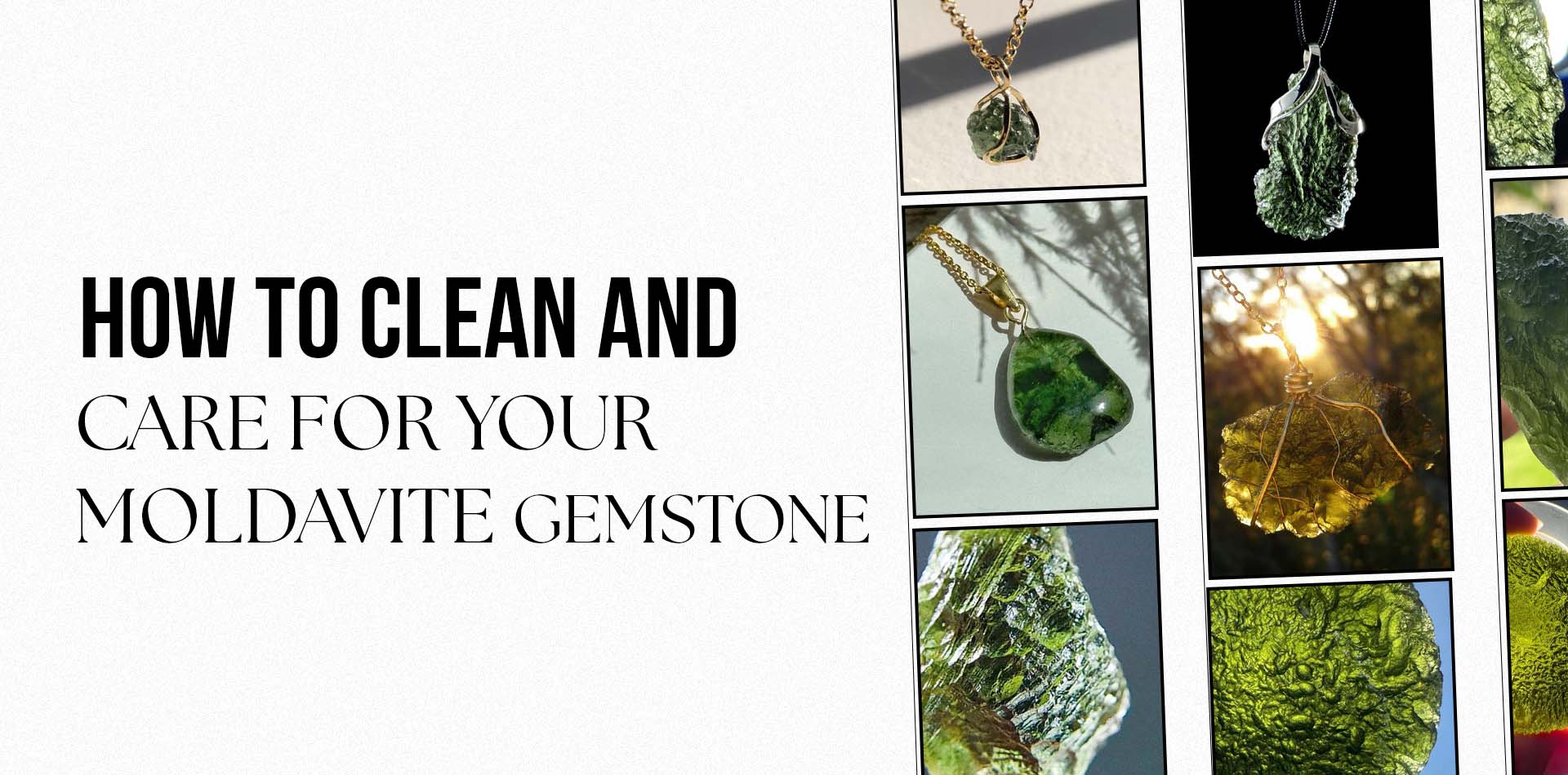 How to Clean and Care for Your Moldavite Gemstone