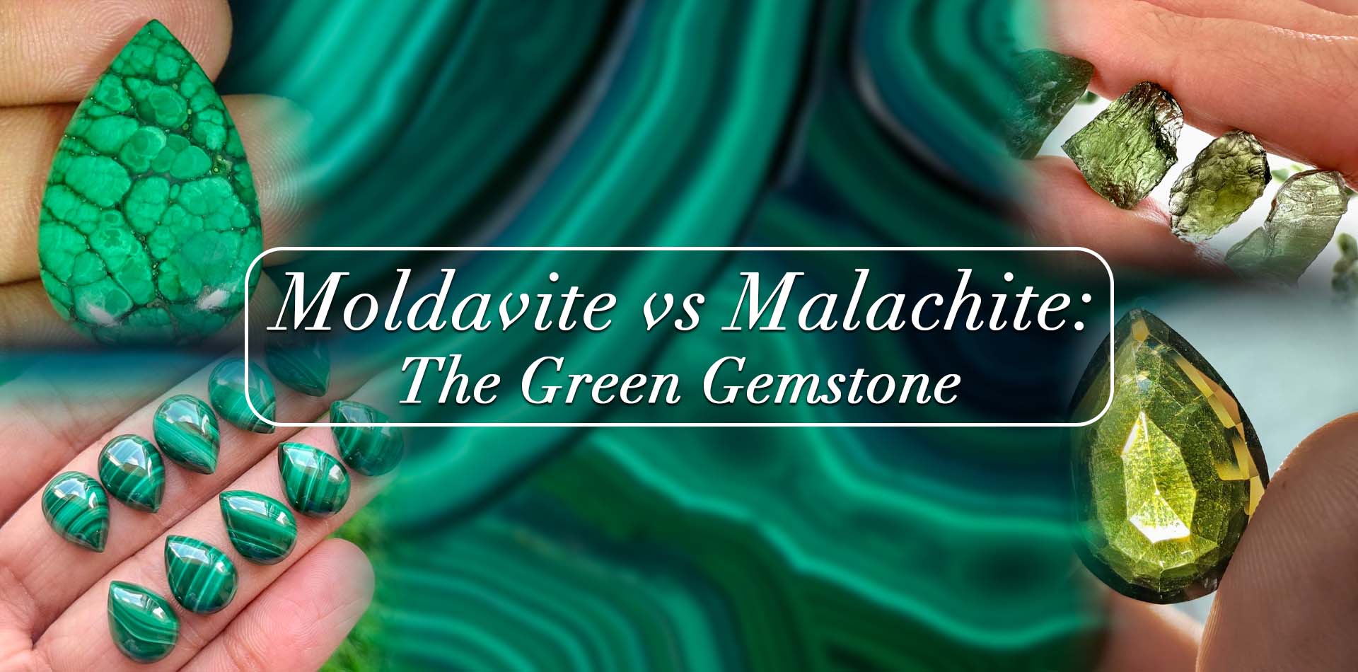 Moldavite Vs Malachite: The Green Gemstones