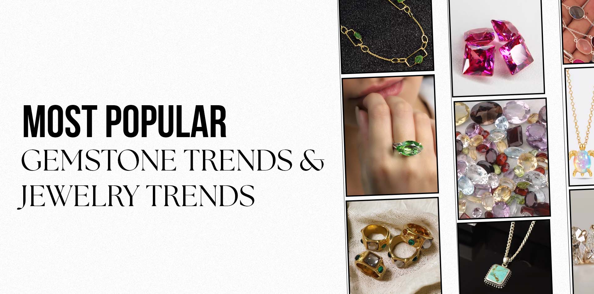 Most Popular Gemstone Trend and Jewelry Trends