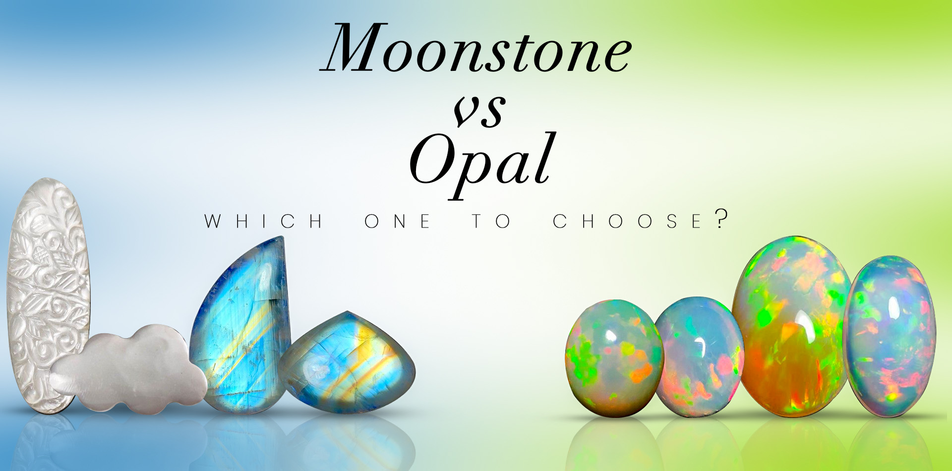 Moonstone VS Opal Gemstone: Which One to Choose?