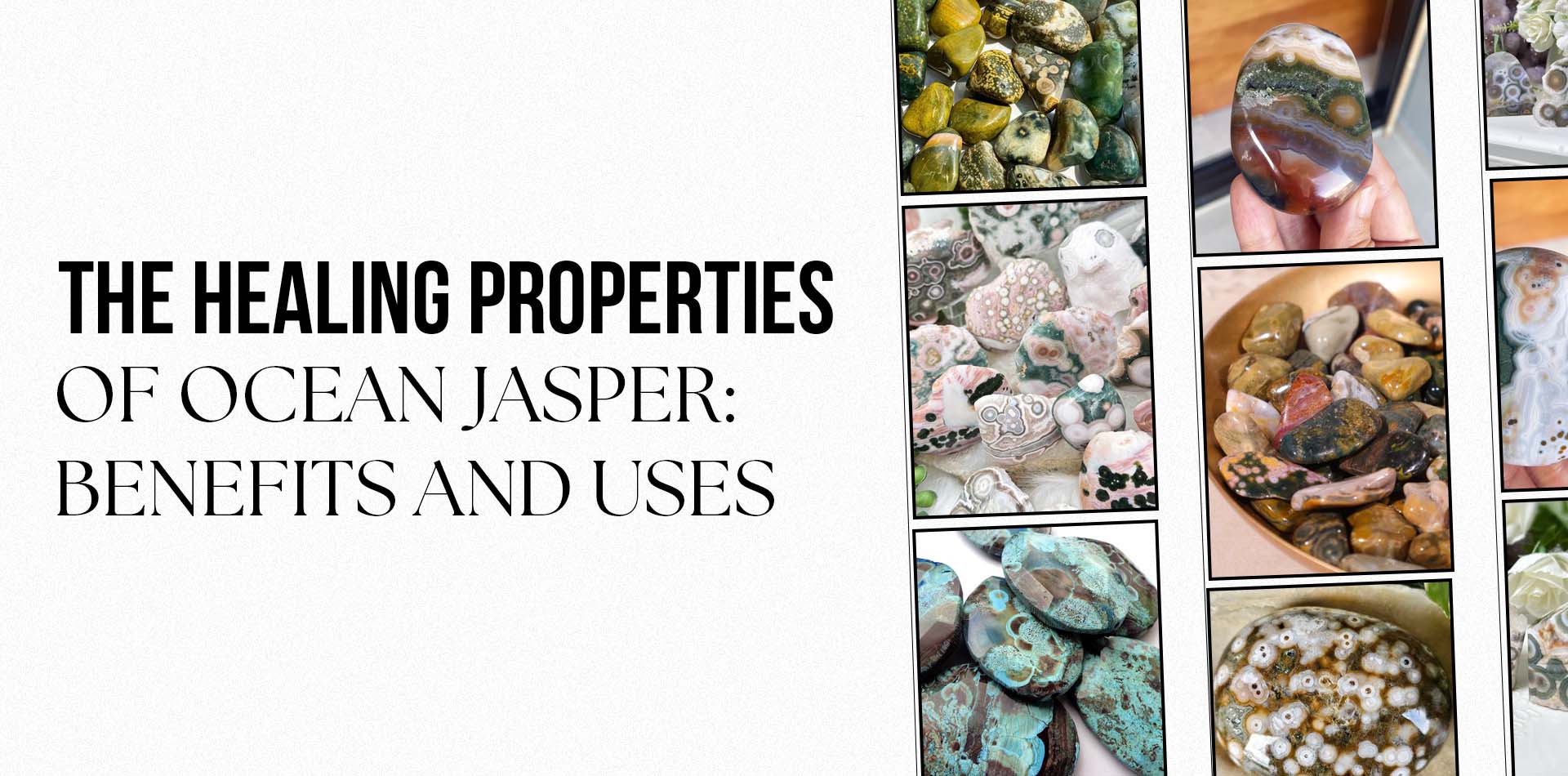 The Healing Properties of Ocean Jasper: Benefits and Uses