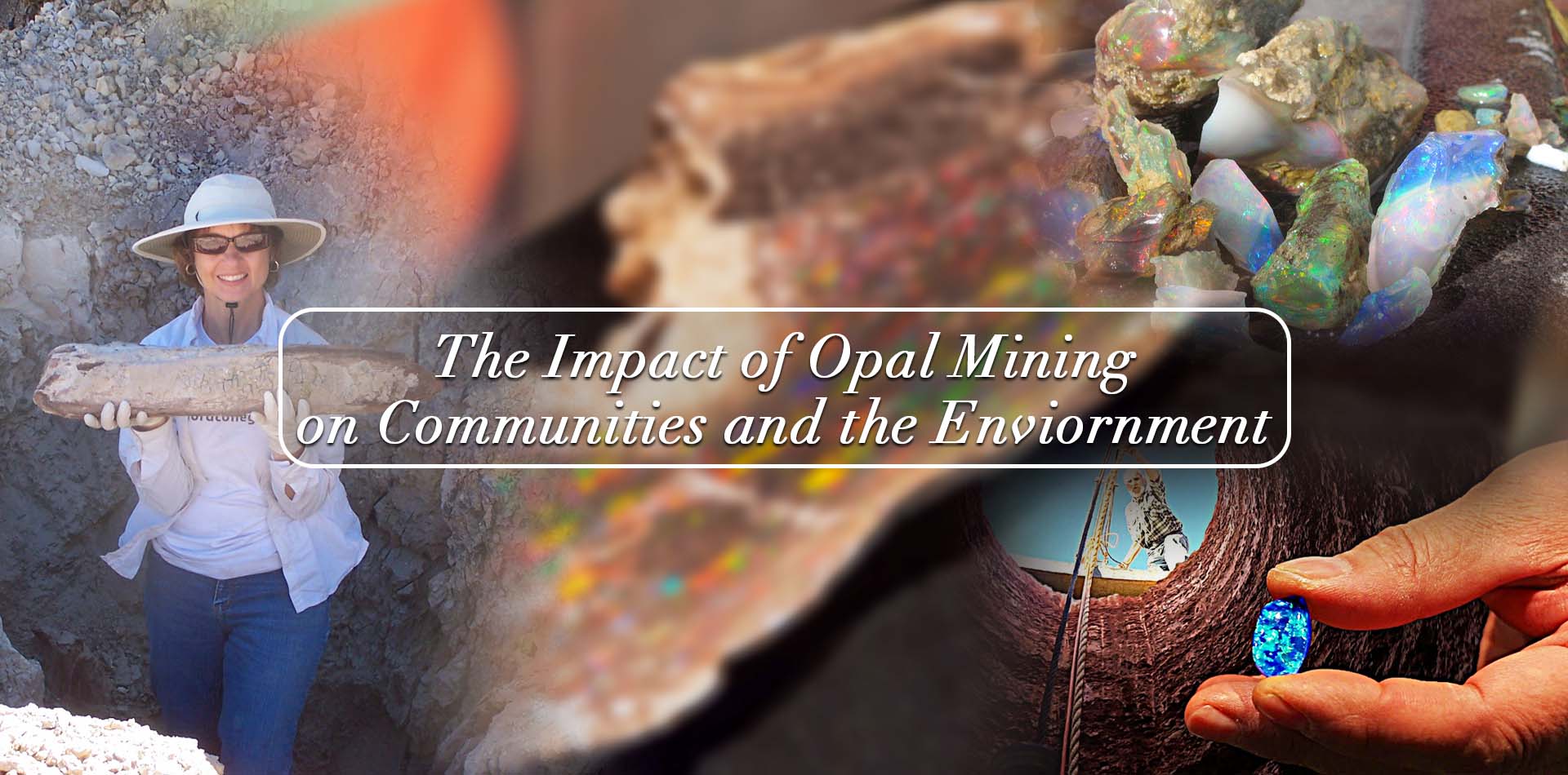 The Impact Of Opal Mining On Communities And The Environment