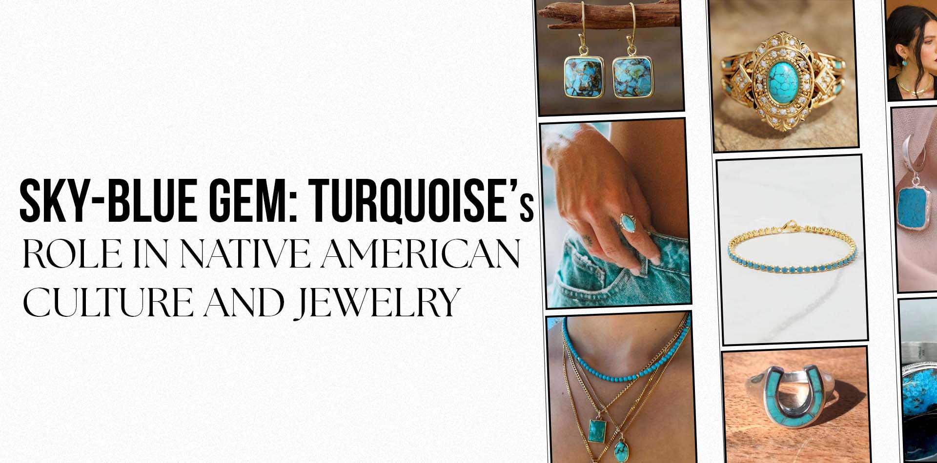 Sky-Blue Gem: Turquoise's Role in Native American Culture and Jewelry