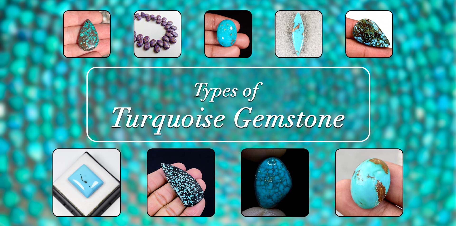 What Are The Various Types Of Turquoise Gemstones?